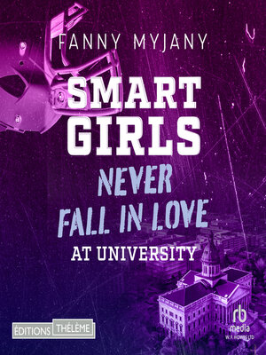 cover image of Smart girls never fall in love at university
